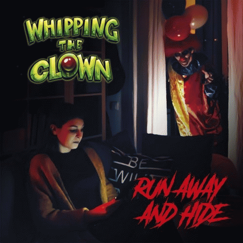 Whipping The Clown : Run Away and Hide